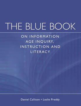The Blue Book on Information Age Inquiry, Instruction and Literacy