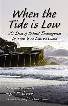 When The Tide Is Low: 30 Days Of Biblical Encouragement For Those Who Love The Ocean