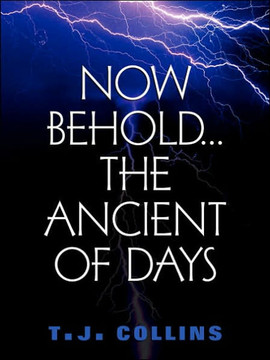 Now Behold...The Ancient of Days