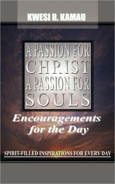 A Passion for Christ, a Passion for Souls