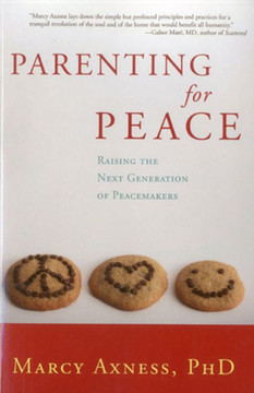 Parenting for Peace: Raising the Next Generation of Peacemakers