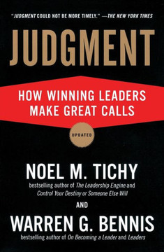 Judgment: How Winning Leaders Make Great Calls