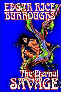 The Eternal Savage by Edgar Rice Burroughs, Fiction, Fantasy
