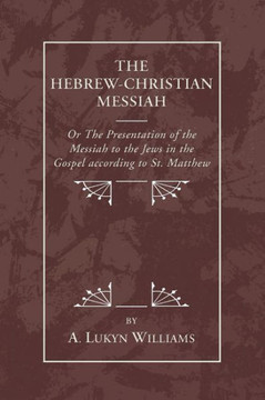 The Hebrew-Christian Messiah