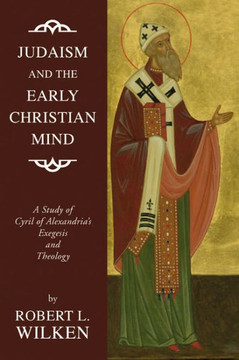 Judaism and the Early Christian Mind Judaism and the Early Christian Mind