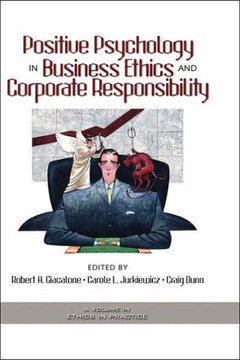 Positive Psychology in Business Ethics and Corporate Responsibility (Hc)