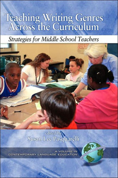 Teaching Writing Genres Across the Curriculum: Strategies for Middle School Teachers (Hc)