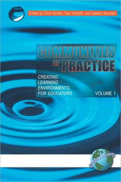Communities of Practice: Creating Learning Environments for Educators, Volume 1 (PB)