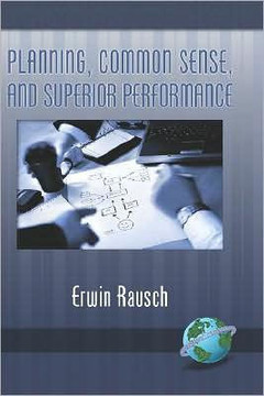Planning, Common Sense, and Superior Performance (Hc)