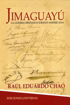 JIMAGUAY?. La Guerra de Independencia Hispano-Cubano-Americana, novela hist?rica cubana - Large Print