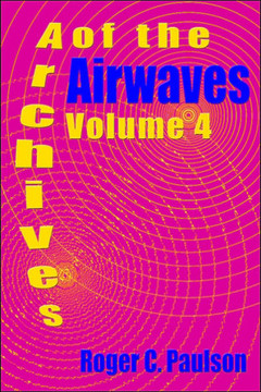 Archives of the Airwaves Vol. 4 Archives of the Airwaves Vol. 4