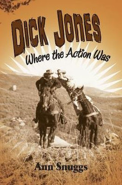 Dick Jones: Where the Action Was Dick Jones: Where the Action Was