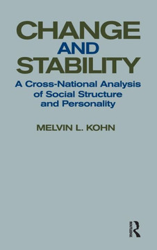 Change and Stability: A Cross-national Analysis of Social Structure and Personality
