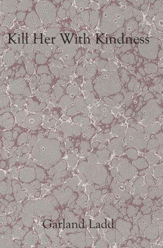 Kill Her With Kindness