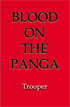 The Blood On The Panga: African Mercenary Adventure