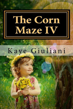 The Corn Maze Iv