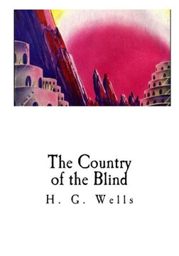 The Country Of The Blind: And Other Stories