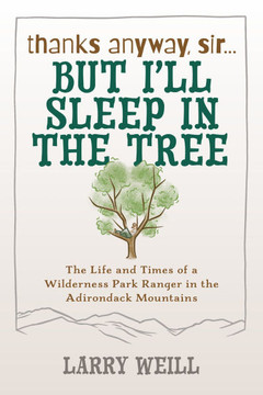 Thanks Anyway, Sir... But I'll Sleep In The Tree