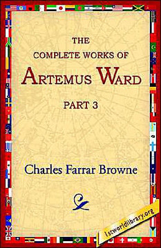 The Complete Works of Artemus Ward, Part 3