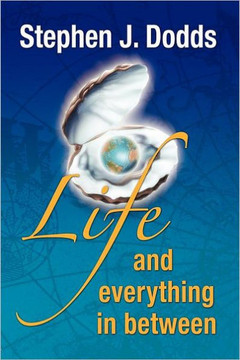 life, and everything in between