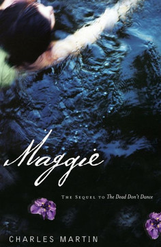 Maggie: The Sequel to the Dead Don't Dance