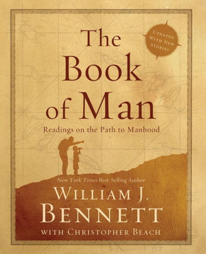 The Book of Man: Readings on the Path to Manhood The Book of Man: Readings on the Path to Manhood
