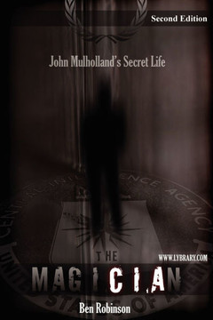 The Magician: John Mulholland's Secret Life