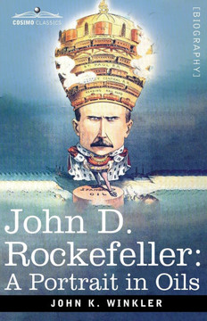 John D. Rockefeller: A Portrait in Oils