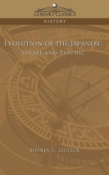 Evolution of the Japanese: Social and Psychic Evolution of the Japanese: Social and Psychic