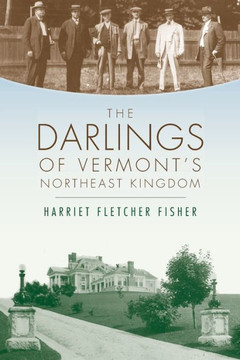 The Darlings of Vermont's Northeast Kingdom