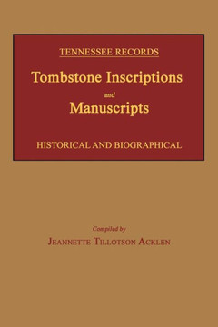 Tennessee Records: Tombstone Inscriptions and Manuscripts