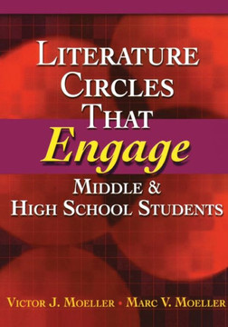Literature Circles That Engage Middle and High School Students Literature Circles That Engage Middle and High School Students