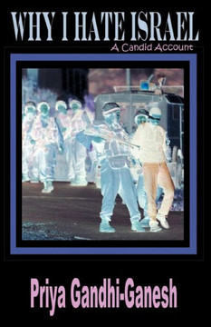 Why I Hate Israel: A Candid Account