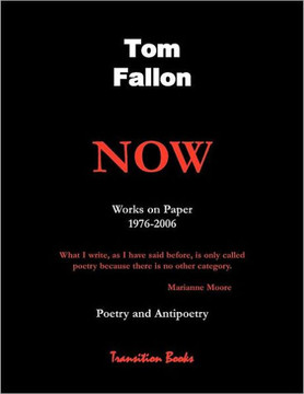 Now - Works on Paper 1976-2006 - Poetry and Antipoetry