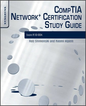 Comptia Network+ Certification Study Guide: Exam N10-004: Exam N10-004 2e [With DVD ROM]