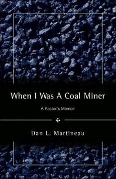 When I Was A Coal Miner