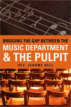 Bridging The Gap Between The Music Department & The Pulpit