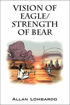 Vision of Eagle/Strength of Bear Vision of Eagle/Strength of Bear