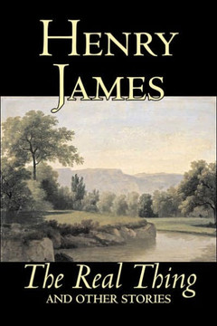 The Real Thing and Other Stories by Henry James, Fiction, Classics, Literary