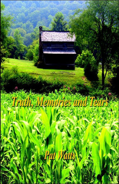 Truth, Memories and Tears Truth, Memories and Tears