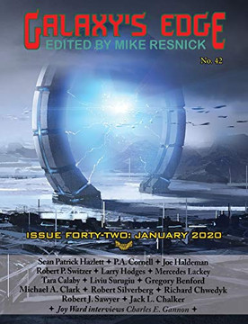 Galaxy's Edge Magazine: Issue 42 January 2020 Galaxy's Edge Magazine: Issue 42 January 2020