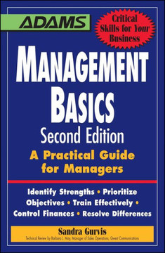Management Basics: A Practical Guide for Managers Management Basics: A Practical Guide for Managers