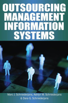 Outsourcing Management Information Systems Outsourcing Management Information Systems