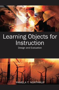 Learning Objects for Instruction: Design and Evaluation
