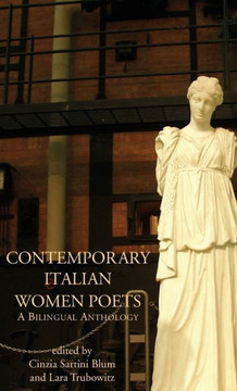 Contemporary Italian Women Poets: A Bilingual Anthology