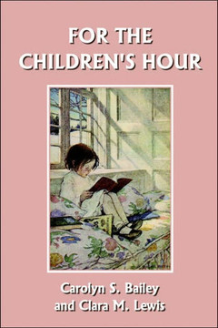 For the Children's Hour (Yesterday's Classics)