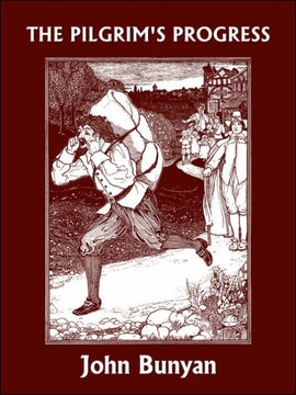 The Pilgrim's Progress (Yesterday's Classics) The Pilgrim's Progress (Yesterday's Classics)
