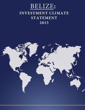 Belize: Investment Climate Statement 2015