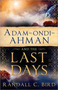 Adam-ondi-Ahman and the Last Days