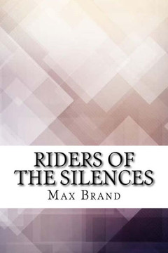 Riders Of The Silences